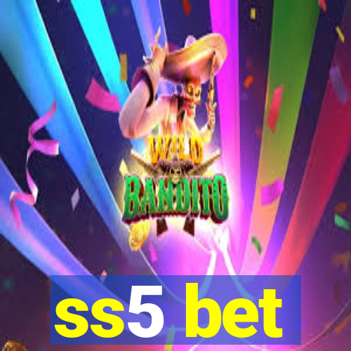 ss5 bet